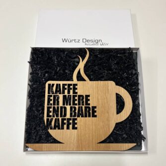 Træskilt med kaffe er mere end bare kaffe fra Würtz Design