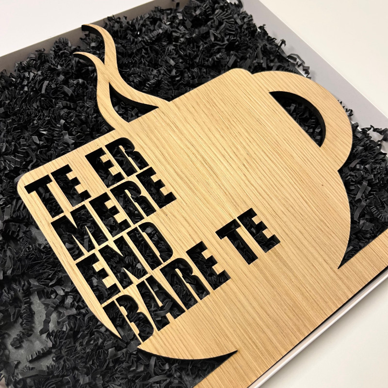 Træskilt Te er mere end bare te fra Würtz Design